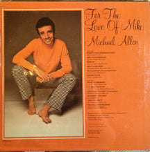 Load image into Gallery viewer, Michael Allen (7) : For The Love Of Mike (LP, Album)