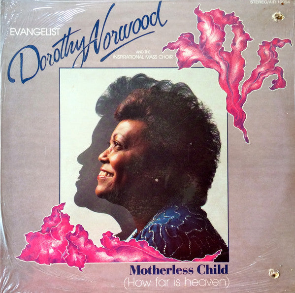 Dorothy Norwood And  The International Mass Choir : Motherless Child (How Far Is Heaven) (LP, Album)
