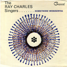 Load image into Gallery viewer, The Ray Charles Singers : Something Wonderful (5x7", Album)