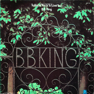 B.B. King : To Know You Is To Love You (LP, Album)