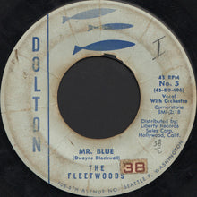 Load image into Gallery viewer, The Fleetwoods : Mr. Blue (7", Single)