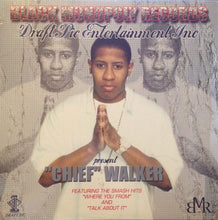 Load image into Gallery viewer, &quot;Chief&quot; Walker : Black Monopoly Records And Draft Pic Entertainment Present (12&quot;)