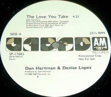 Load image into Gallery viewer, Denise Lopez &amp; Dan Hartman : The Love You Take (12&quot;, Promo)
