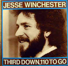 Load image into Gallery viewer, Jesse Winchester : Third Down, 110 To Go (LP, Album)