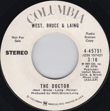 Load image into Gallery viewer, West, Bruce &amp; Laing : The Doctor (7", Single, Mono, Promo)