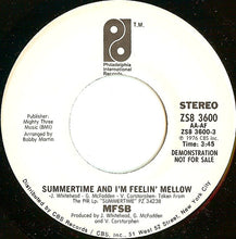 Load image into Gallery viewer, MFSB : Summertime And I'm Feelin' Mellow (7", Promo)