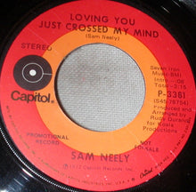 Load image into Gallery viewer, Sam Neely : Loving You Just Crossed My Mind (7", Promo)