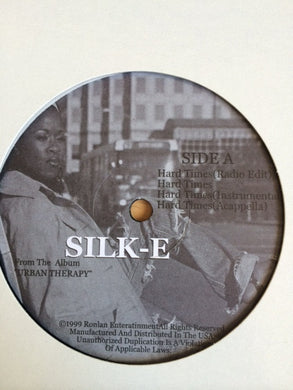 Silk-E : Hard Times / Hot Sh** (12