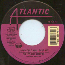 Load image into Gallery viewer, Billy Joe Royal : If The Jukebox Took Teardrops / How Could You Leave Me (7&quot;, Spe)