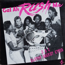 Load image into Gallery viewer, Alston "Beckett" Cyrus : Gal Ah Rush Me (LP)