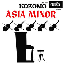 Load image into Gallery viewer, Kokomo (2) : Asia Minor (7", Single, Styrene)