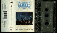 Load image into Gallery viewer, Tesla : Five Man Acoustical Jam (Cass, Album)