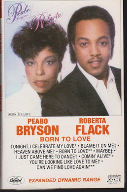 Peabo Bryson & Roberta Flack : Born To Love (Cass, Album)