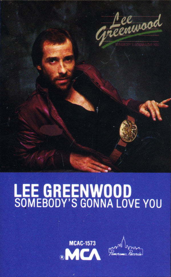 Lee Greenwood : Somebody's Gonna Love You (Cass, Album)