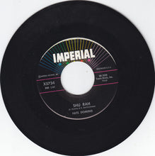 Load image into Gallery viewer, Fats Domino : Fell In Love On Monday / Shu Rah (7")