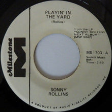 Load image into Gallery viewer, Sonny Rollins : Playin' In The Yard / Keep Hold Of Yourself (7", Promo)
