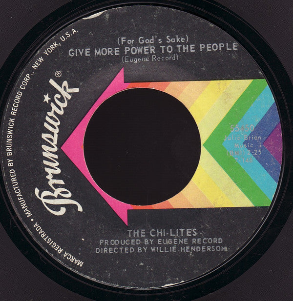 The Chi-Lites : (For God's Sake) Give More Power To The People / Troubles A' Comin (7