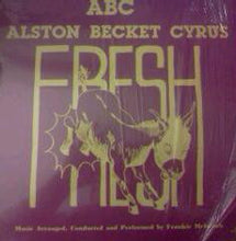 Load image into Gallery viewer, Alston "Beckett" Cyrus : Fresh (LP, Album, Mar)