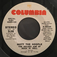 Load image into Gallery viewer, Mott The Hoople : The Golden Age Of Rock 'N' Roll (7", Single, Mono, Promo)