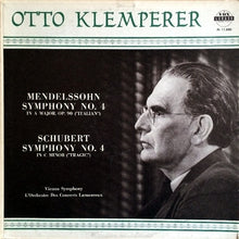 Load image into Gallery viewer, Felix Mendelssohn-Bartholdy / Franz Schubert - Otto Klemperer, Wiener Symphoniker, Orchestre Des Concerts Lamoureux : Symphony No. 4 In A Major, Op. 90 (Italian) / Symphony No. 4 In C Minor (Tragic) (LP, Comp, Mono)