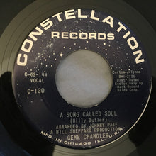 Load image into Gallery viewer, Gene Chandler : Just Be True / A Song Called Soul (7&quot;, Single)