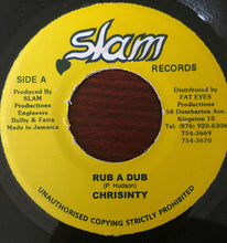 Load image into Gallery viewer, Chrisinti : Rub A Dub (7")