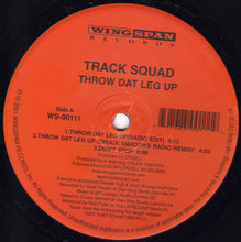 Load image into Gallery viewer, Track Squad : Throw Dat Leg Up (12&quot;)