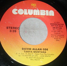 Load image into Gallery viewer, David Allan Coe : Tanya Montana (7", Promo)