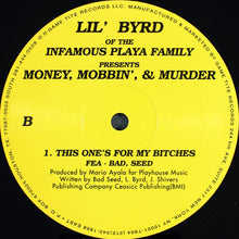 Load image into Gallery viewer, Lil Byrd : Money, Mobbin&#39;, &amp; Murder (The First Single) (12&quot;)