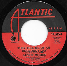 Load image into Gallery viewer, Jackie Moore : It Ain&#39;t Who You Know / They Tell Me Of An Uncloudy Day (7&quot;, Single)