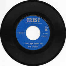 Load image into Gallery viewer, Robert Chilton (2) : I Can't Help Lovin' You / Stolen Kisses And Sneaky Love (7", Single)