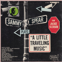 Load image into Gallery viewer, Sammy Spear And His Orchestra : A Little Traveling Music (7&quot;, Jukebox)