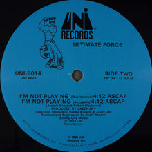 Load image into Gallery viewer, Ultimate Force : I&#39;m Not Playing (12&quot;)