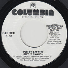 Load image into Gallery viewer, Patty Smyth : Isn't It Enough (7", Promo)