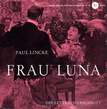 Load image into Gallery viewer, Paul Lincke : Frau Luna (Operettenquerschnitt) (7", EP)
