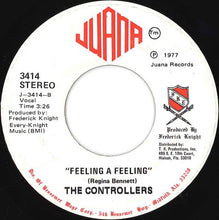 Load image into Gallery viewer, The Controllers (2) : Somebody&#39;s Gotta Win, Somebody&#39;s Gotta Loose / Feeling A Feeling (7&quot;)