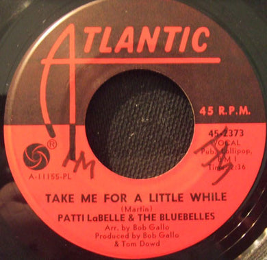 Patti LaBelle And The Bluebells : Take Me For A Little While (7