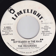 Load image into Gallery viewer, The Wedgwoods : September In The Rain (7", Single, Promo)
