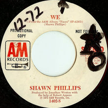Load image into Gallery viewer, Shawn Phillips (2) : We (7", Single, Mono, Promo)