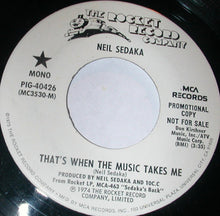 Load image into Gallery viewer, Neil Sedaka : That's When The Music Takes Me  (7", Single, Mono, Promo)