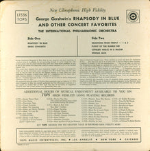Load image into Gallery viewer, George Gershwin - The International Philharmonic Orchestra : George Gershwin's Rhapsody In Blue And Other Concert Favorites (LP, Album, Mono)