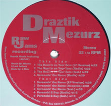 Load image into Gallery viewer, Draztik Mezurz : The Heat Is On Your Ears / Screamin&#39; The Name / Paranoid B Boy (12&quot;)