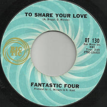 Load image into Gallery viewer, Fantastic Four : As Long As I Live (I Live For You) / To Share Your Love (7&quot;, Single)