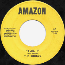 Load image into Gallery viewer, The Rugbys : You, I / Stay With Me (7", Single)