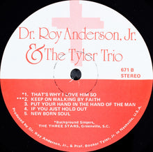Load image into Gallery viewer, Dr. Roy Anderson, Jr. Presents Tyler Trio : The Lord Has Done So Much For Me (LP)