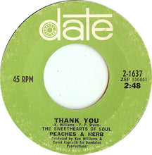 Load image into Gallery viewer, Peaches &amp; Herb : When He Touches Me (Nothing Else Matters) / Thank You (7&quot;)