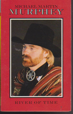 Michael Martin Murphey : River Of Time (Cass, Album)
