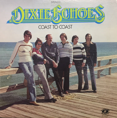 The Dixie Echoes : Coast To Coast (LP, Album)