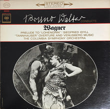 Load image into Gallery viewer, Bruno Walter Conducts Richard Wagner . Columbia Symphony Orchestra : Prelude To "Lohengrin" / Siegfried Idyll / "Tannhauser" Overture And Venusberg Music (LP)