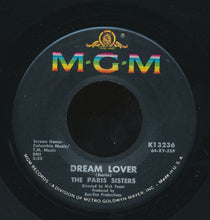 Load image into Gallery viewer, The Paris Sisters : Dream Lover / Lonely Girl (7")